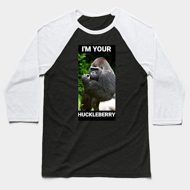 I'm your huckleberry! Baseball T-Shirt by Zotty4life 